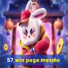 57 win paga mesmo